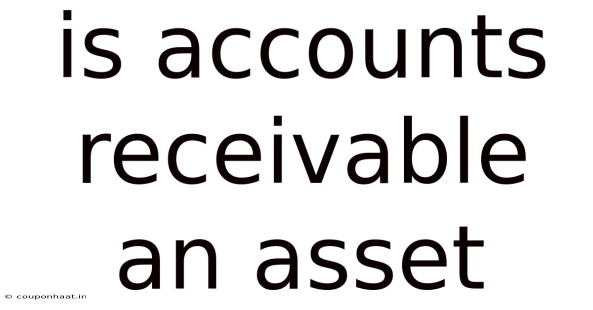 Is Accounts Receivable An Asset