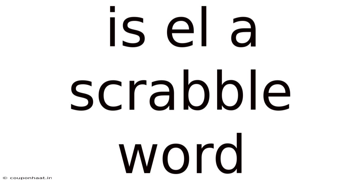 Is El A Scrabble Word