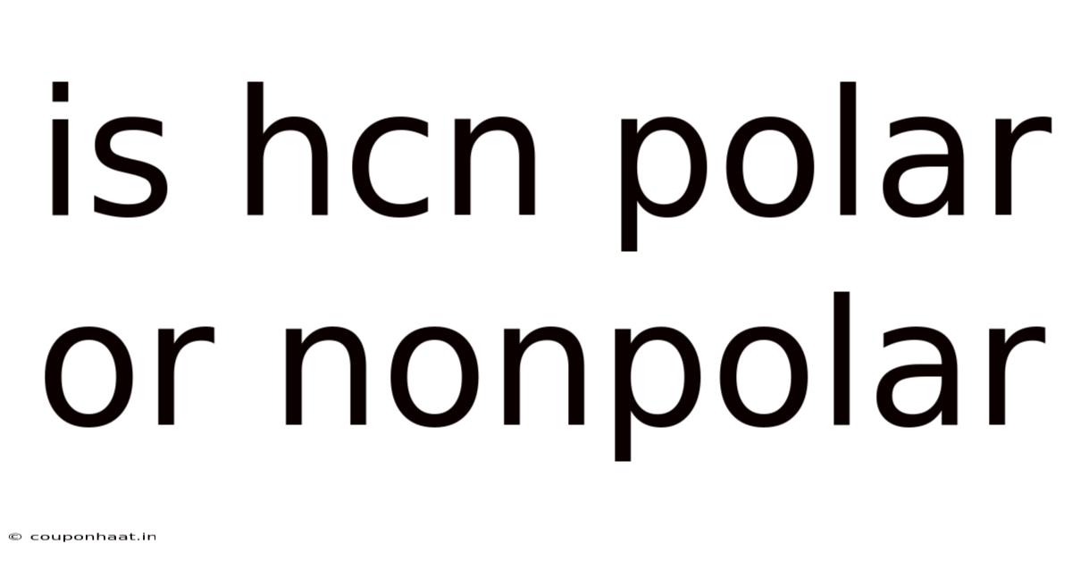 Is Hcn Polar Or Nonpolar