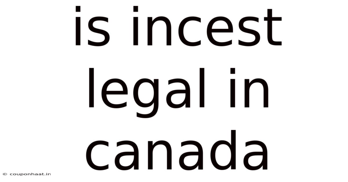 Is Incest Legal In Canada