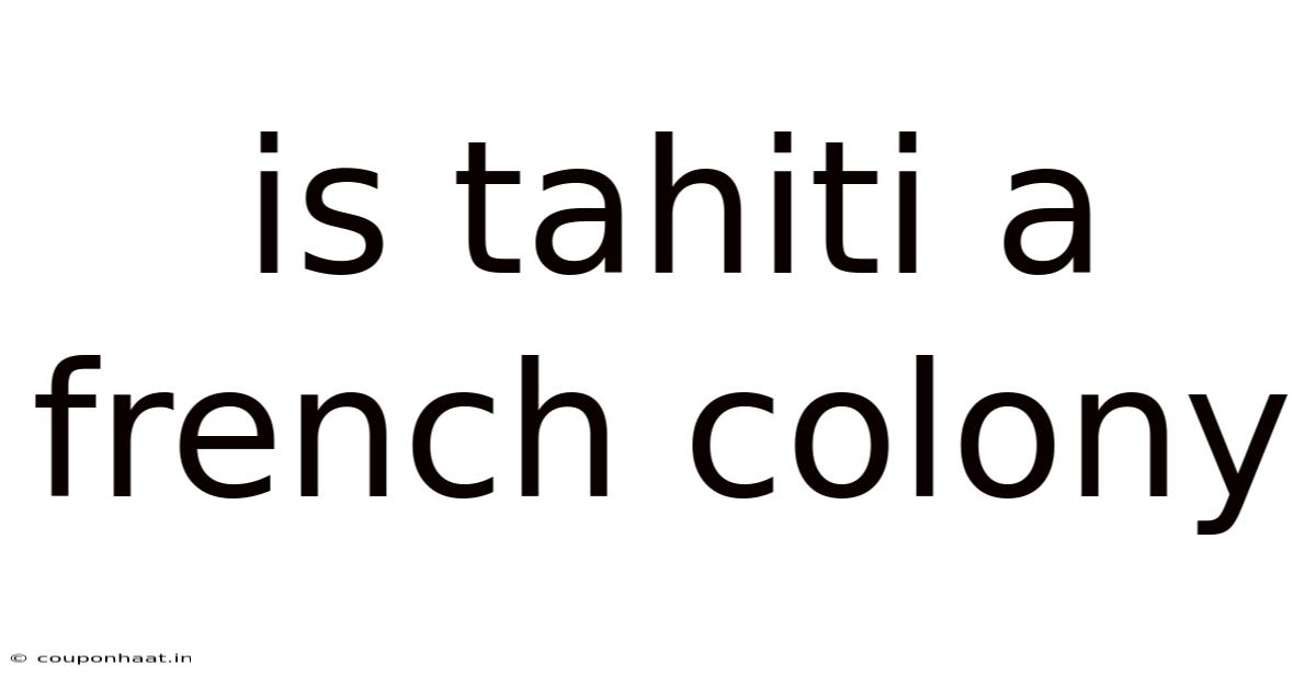 Is Tahiti A French Colony