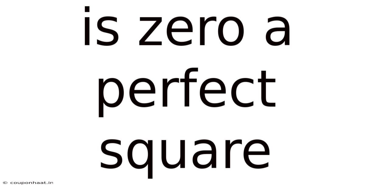 Is Zero A Perfect Square