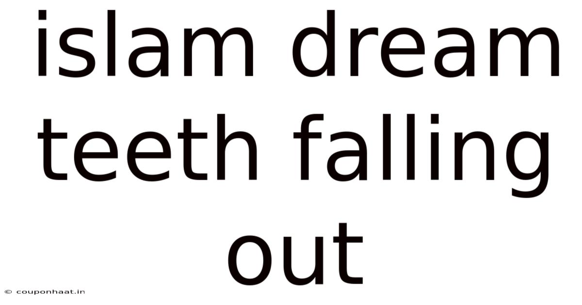 Islam Dream Teeth Falling Out