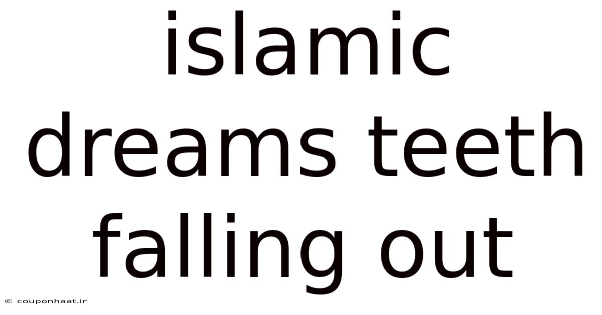 Islamic Dreams Teeth Falling Out