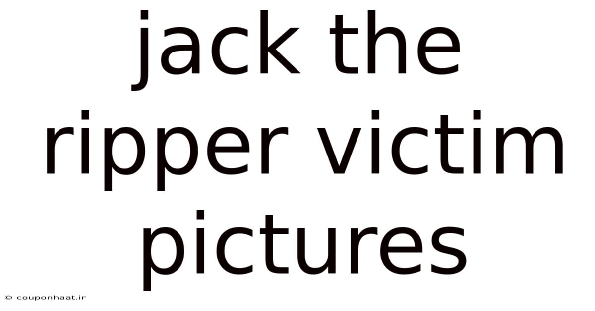 Jack The Ripper Victim Pictures