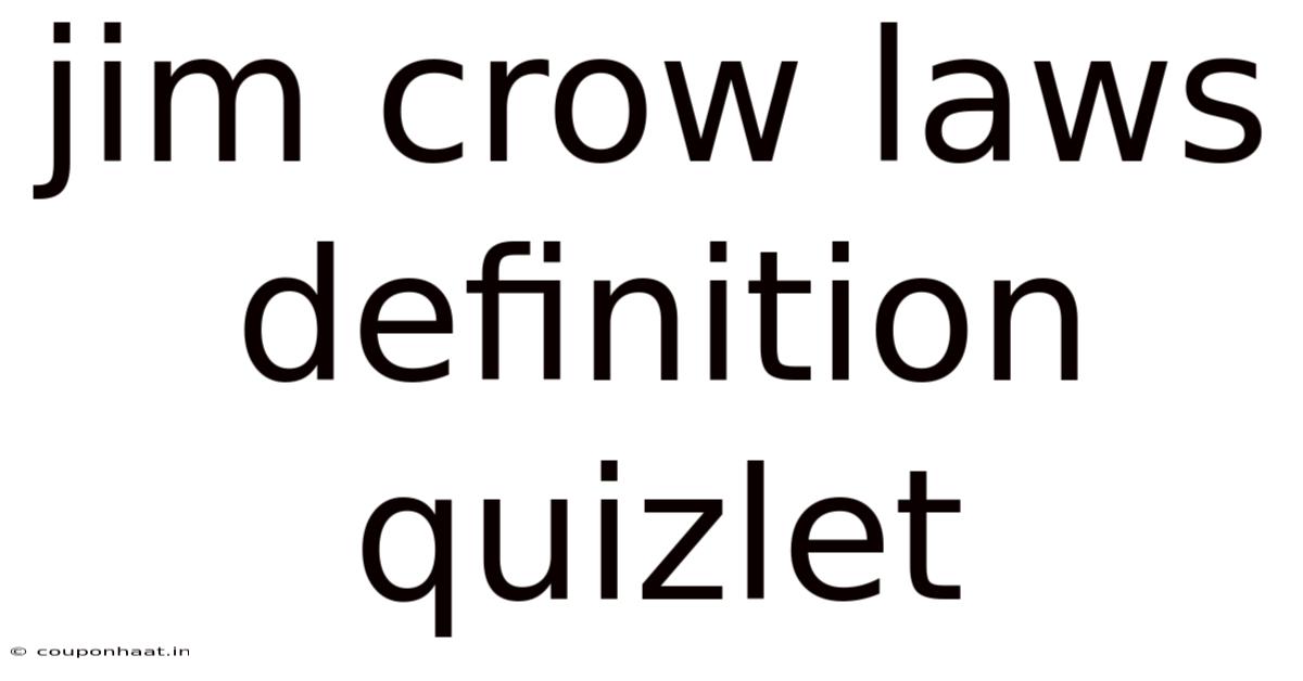Jim Crow Laws Definition Quizlet