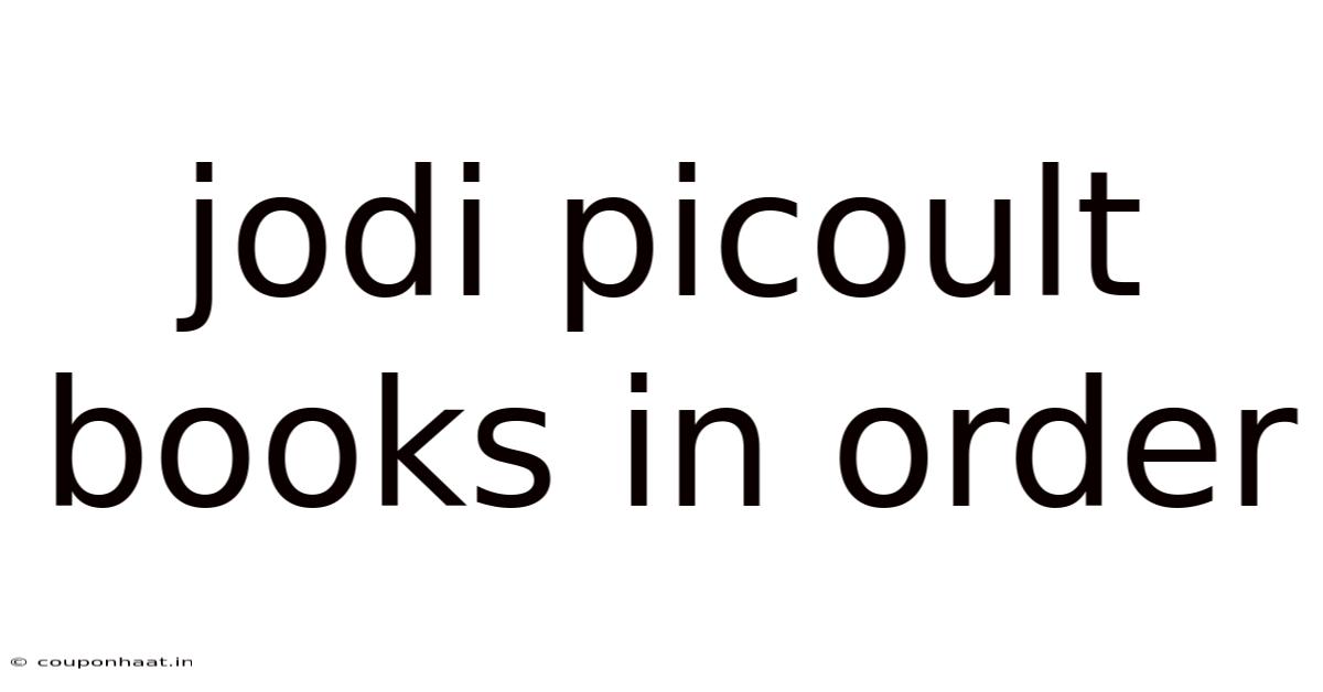 Jodi Picoult Books In Order