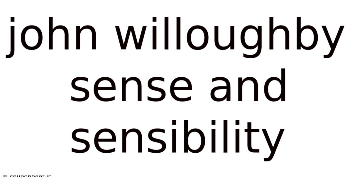 John Willoughby Sense And Sensibility