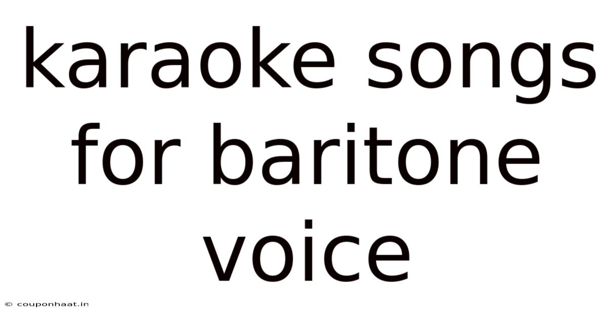 Karaoke Songs For Baritone Voice