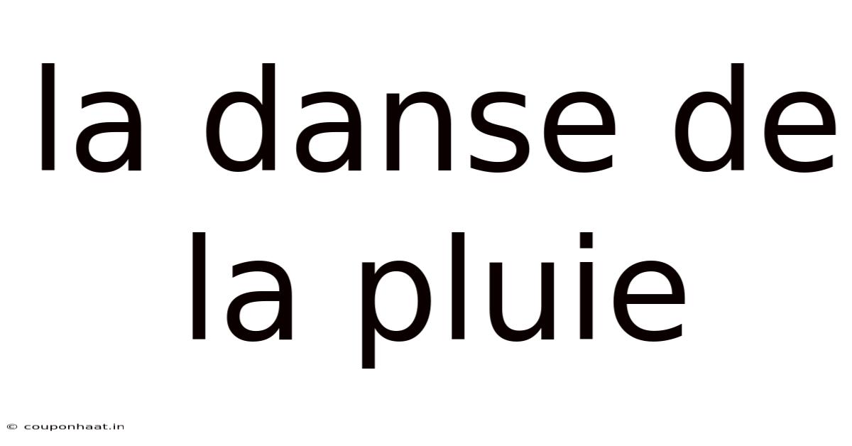 La Danse De La Pluie