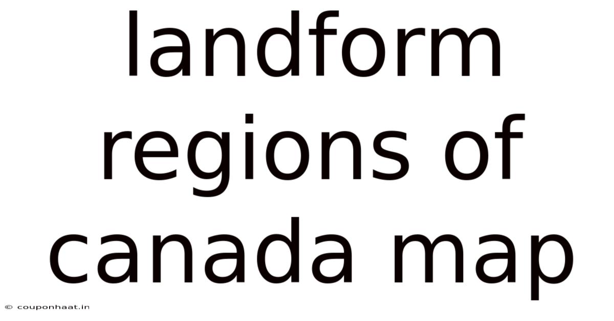 Landform Regions Of Canada Map