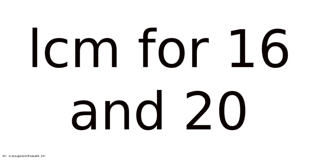 Lcm For 16 And 20