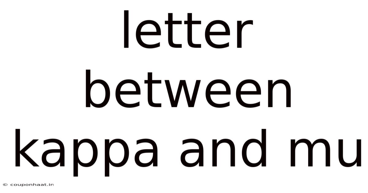Letter Between Kappa And Mu