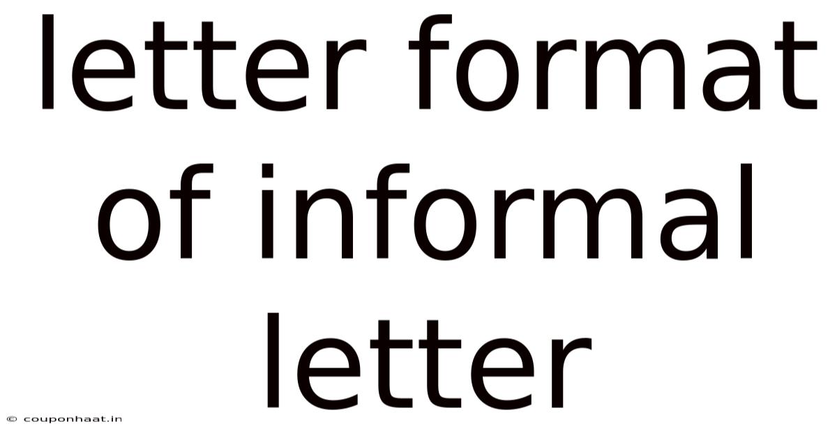 Letter Format Of Informal Letter