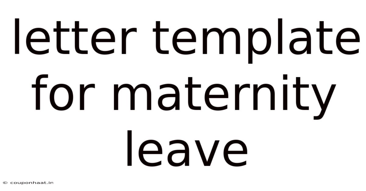 Letter Template For Maternity Leave