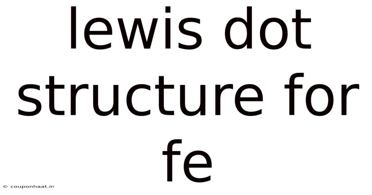 Lewis Dot Structure For Fe