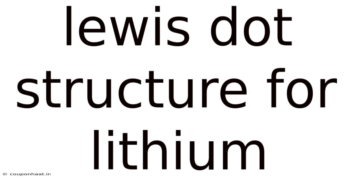 Lewis Dot Structure For Lithium