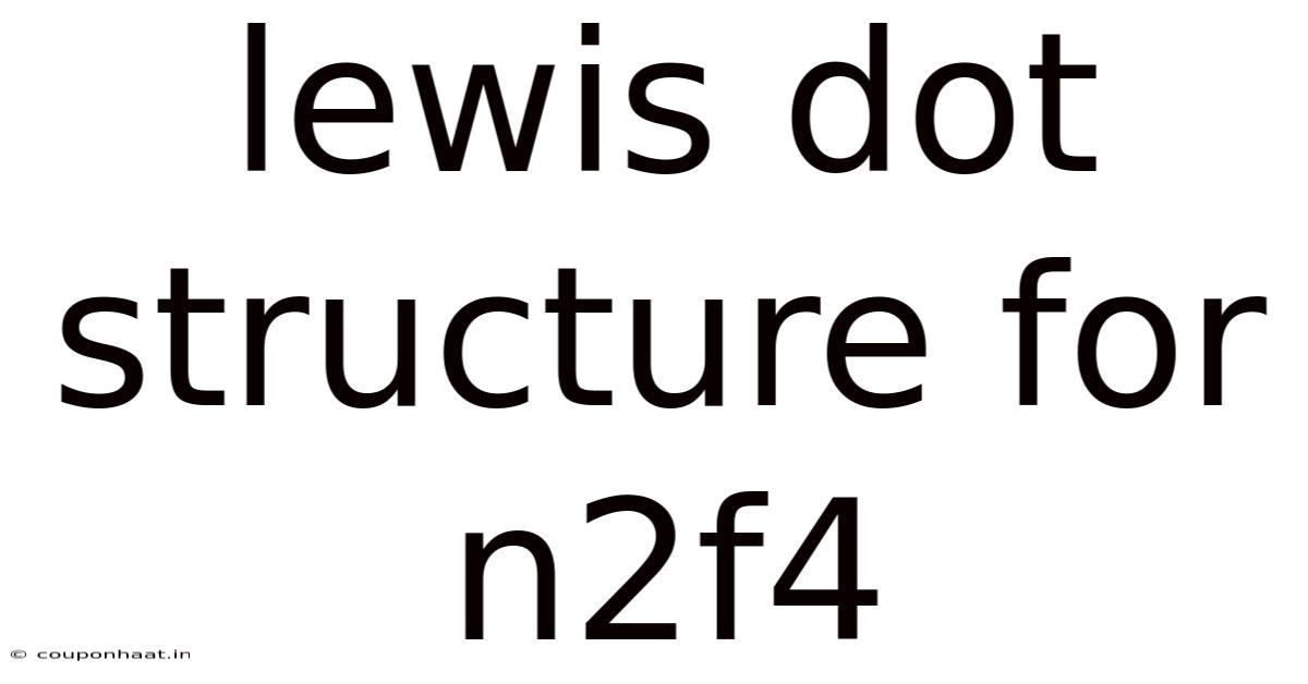 Lewis Dot Structure For N2f4
