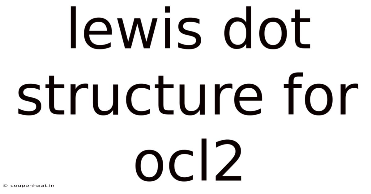 Lewis Dot Structure For Ocl2