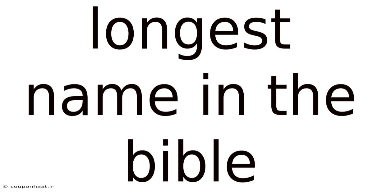 Longest Name In The Bible