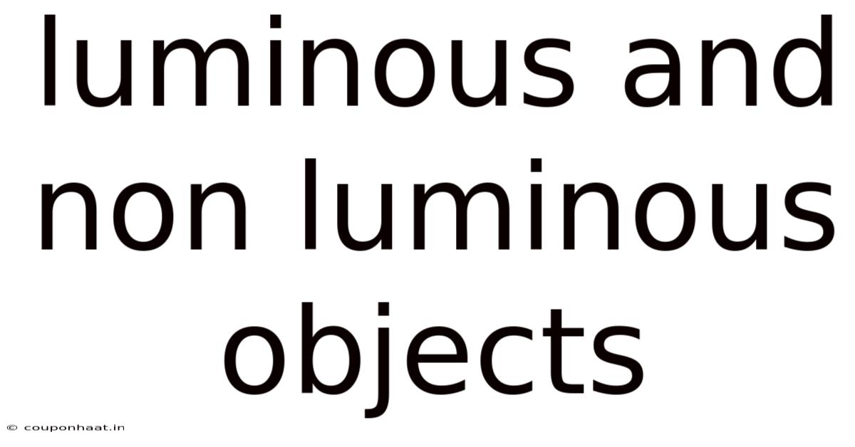 Luminous And Non Luminous Objects