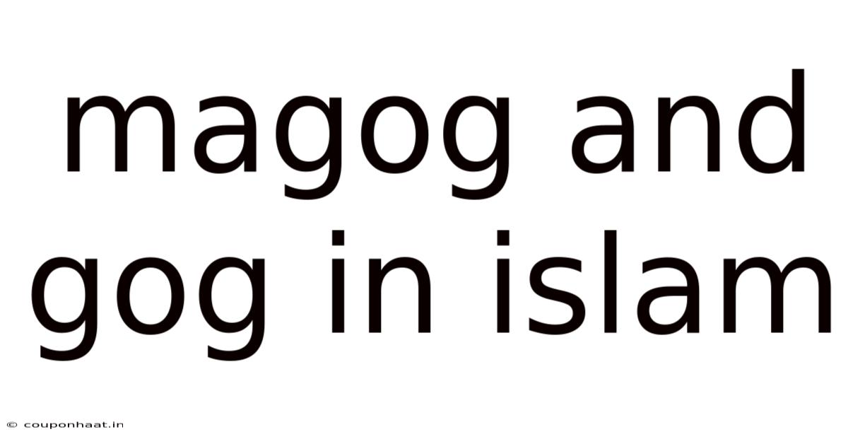 Magog And Gog In Islam