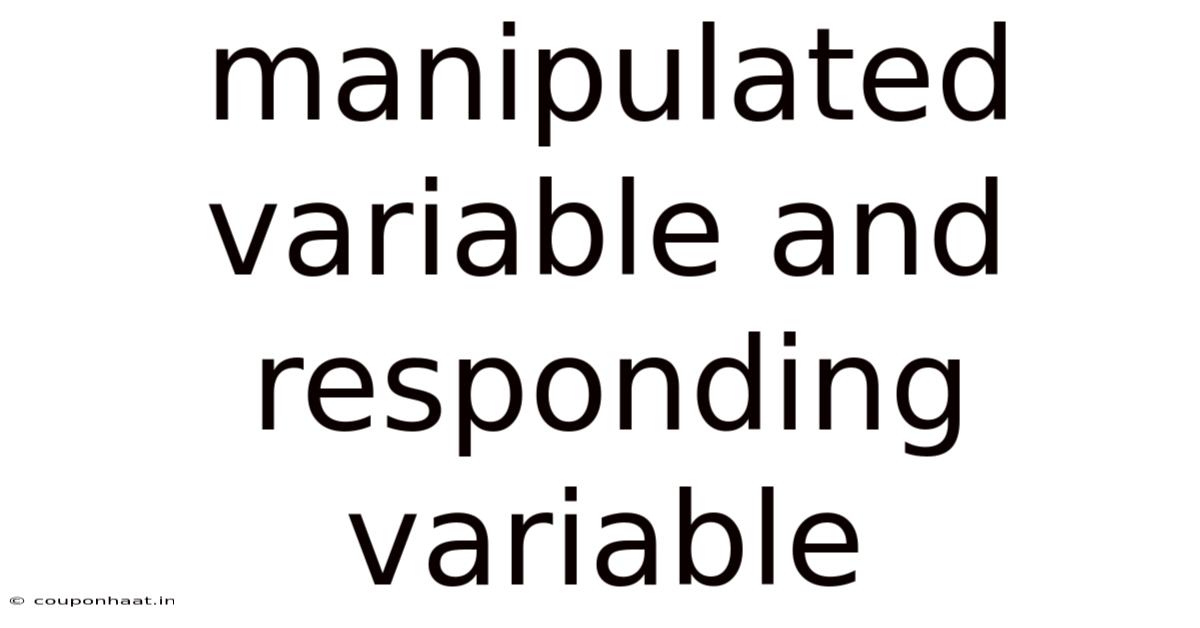 Manipulated Variable And Responding Variable