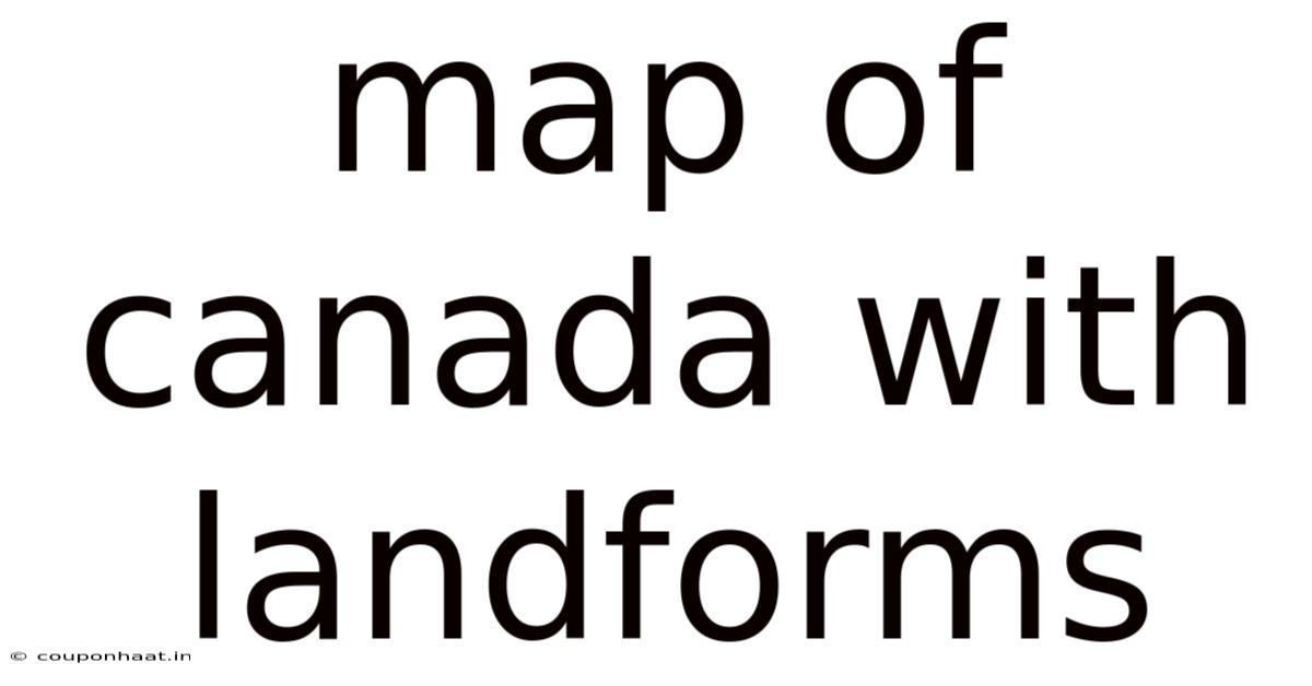 Map Of Canada With Landforms