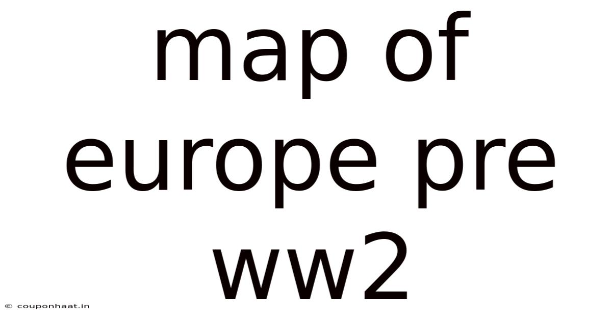 Map Of Europe Pre Ww2