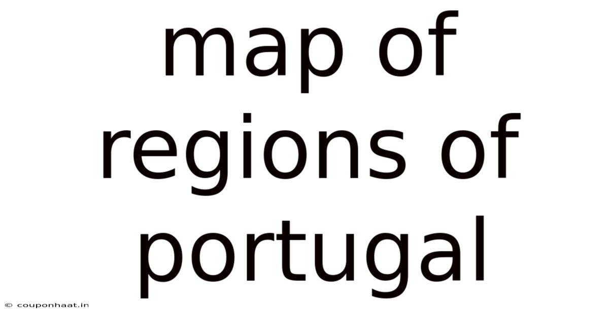 Map Of Regions Of Portugal