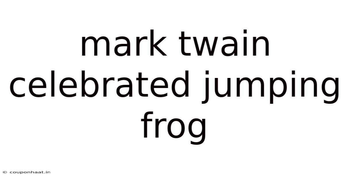 Mark Twain Celebrated Jumping Frog