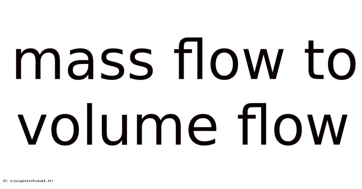Mass Flow To Volume Flow