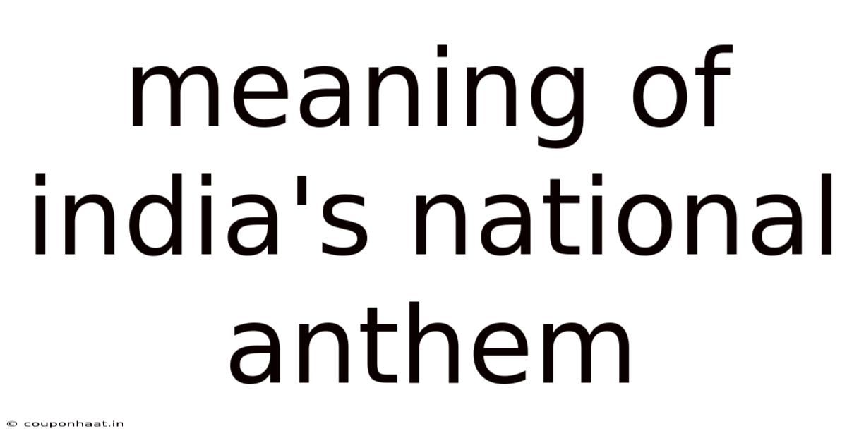 Meaning Of India's National Anthem