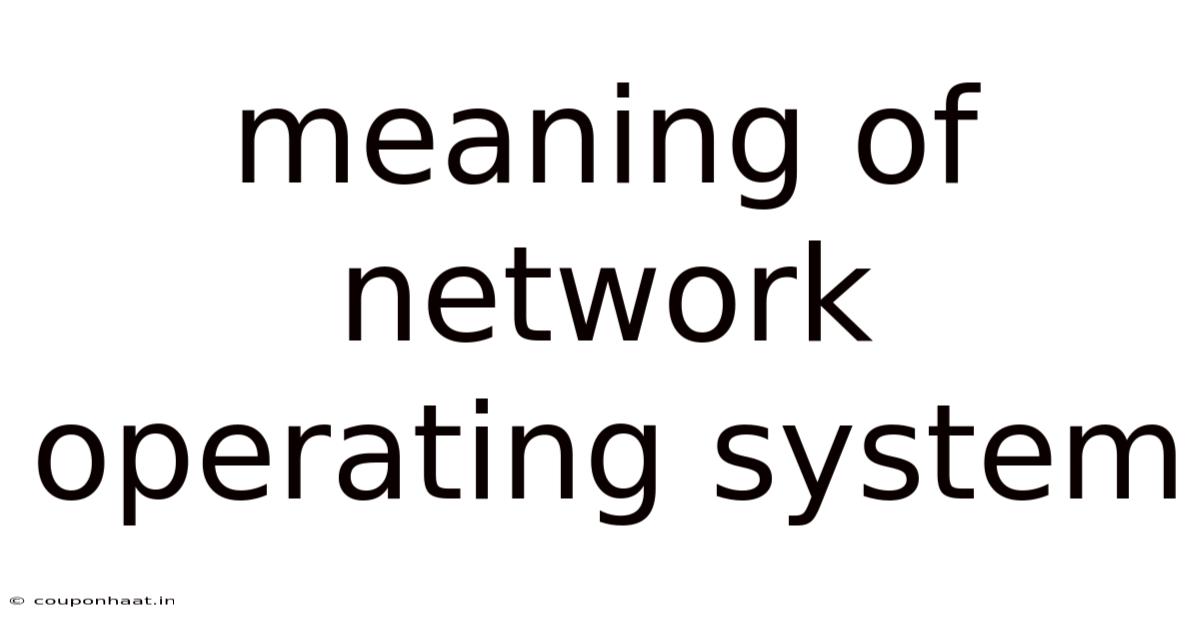 Meaning Of Network Operating System