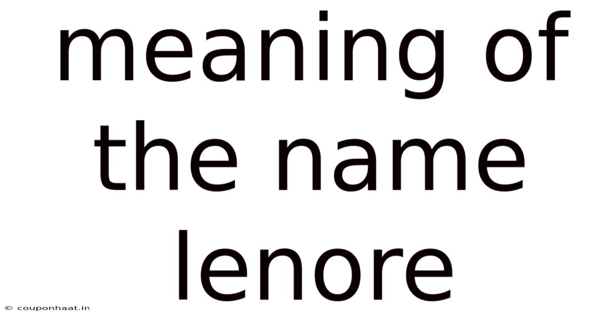 Meaning Of The Name Lenore