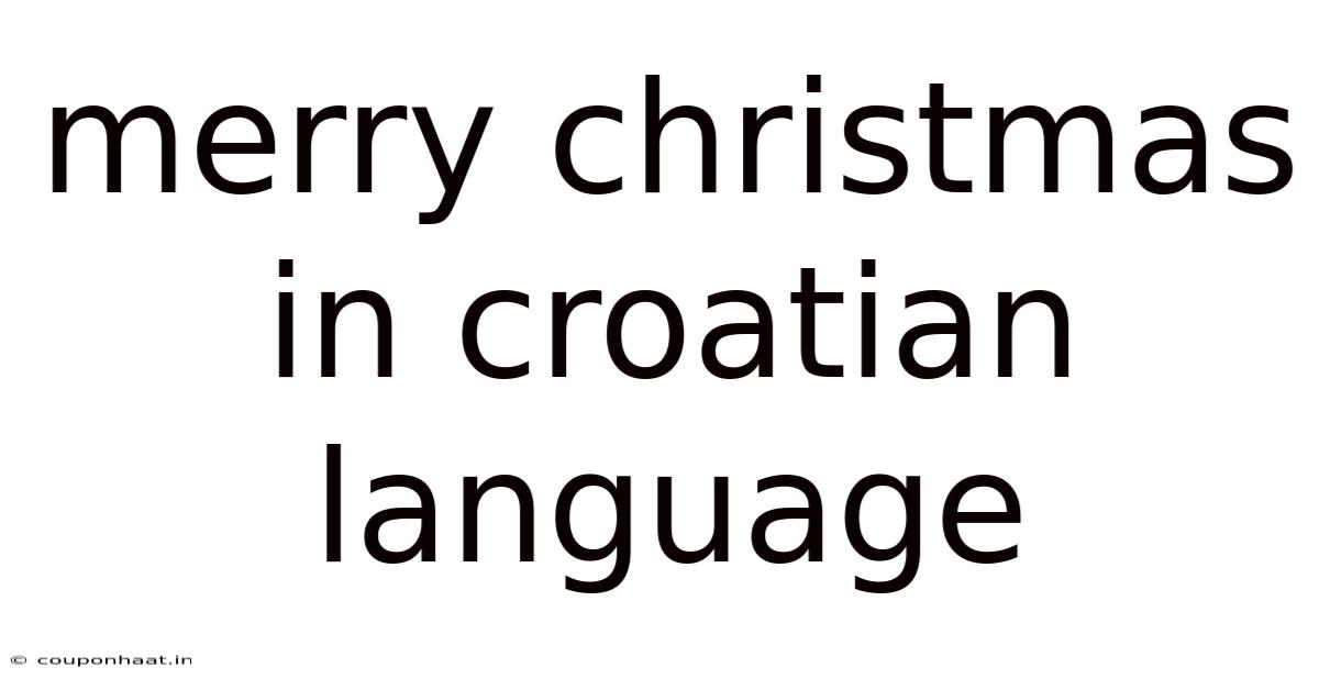 Merry Christmas In Croatian Language
