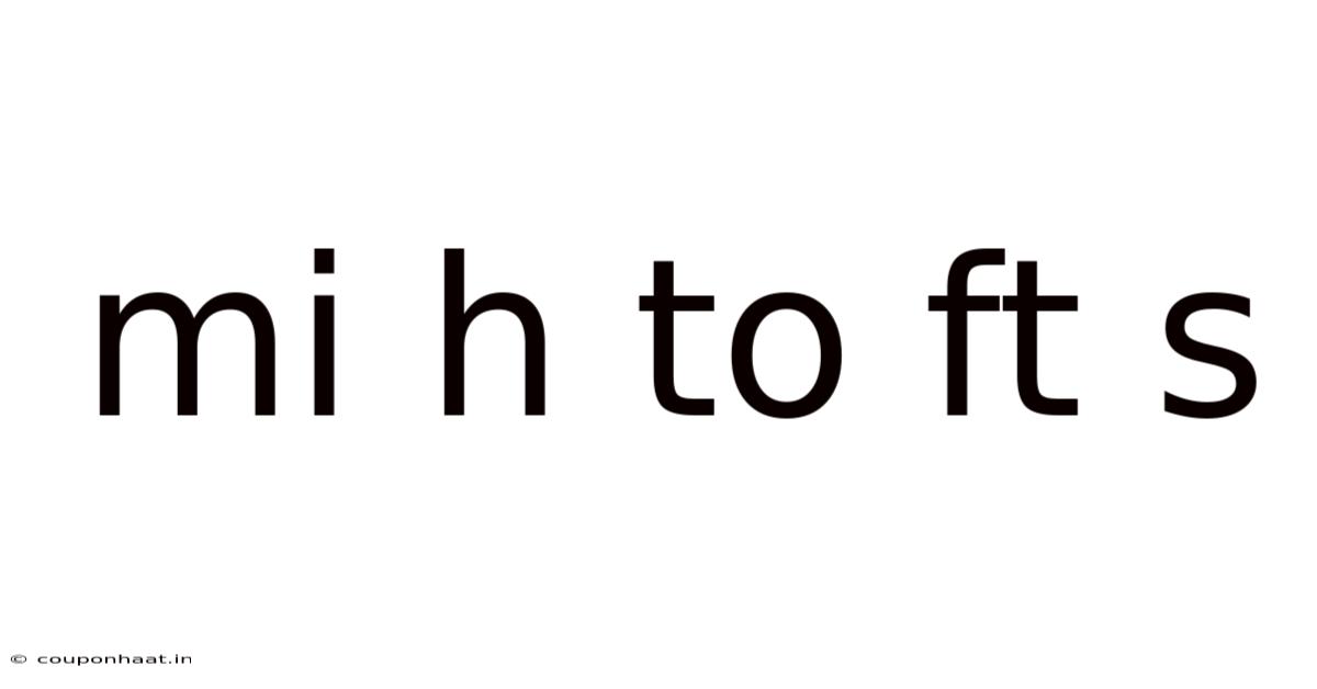 Mi H To Ft S