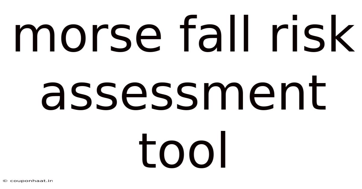 Morse Fall Risk Assessment Tool