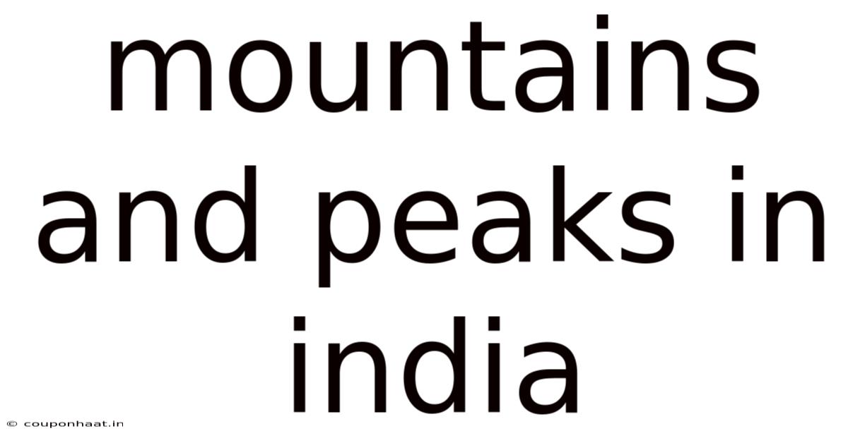Mountains And Peaks In India