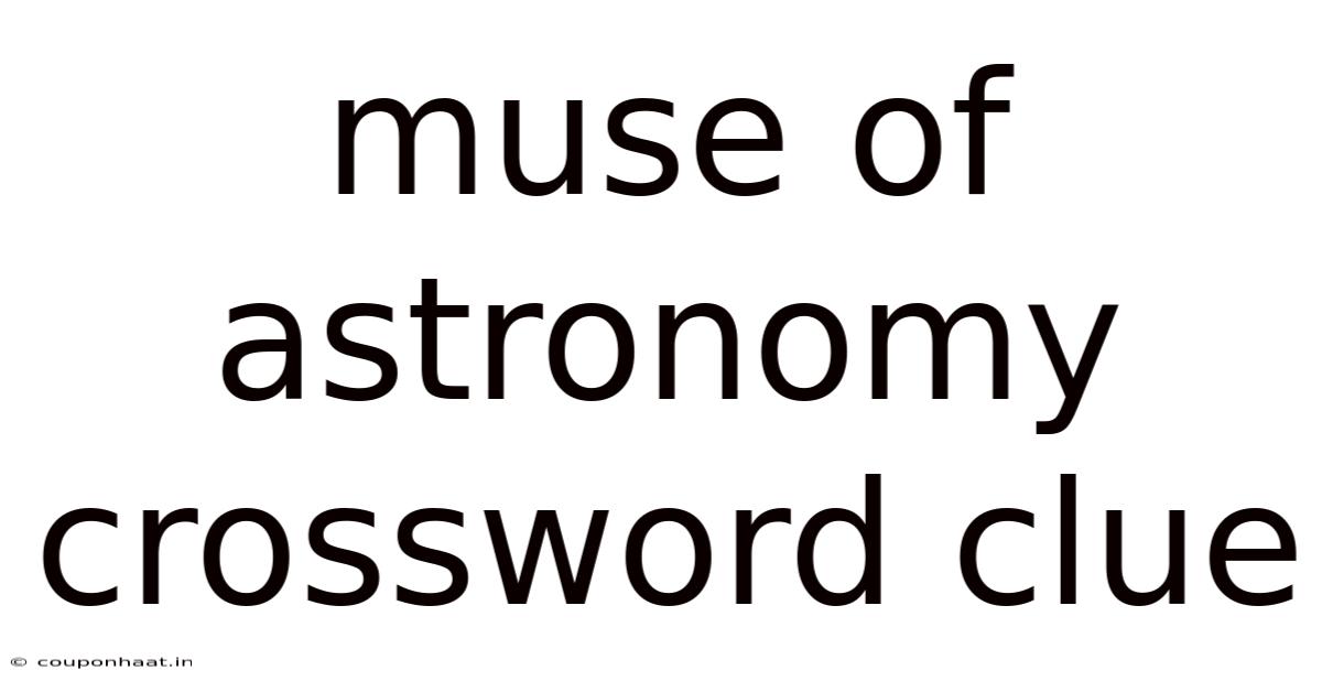 Muse Of Astronomy Crossword Clue