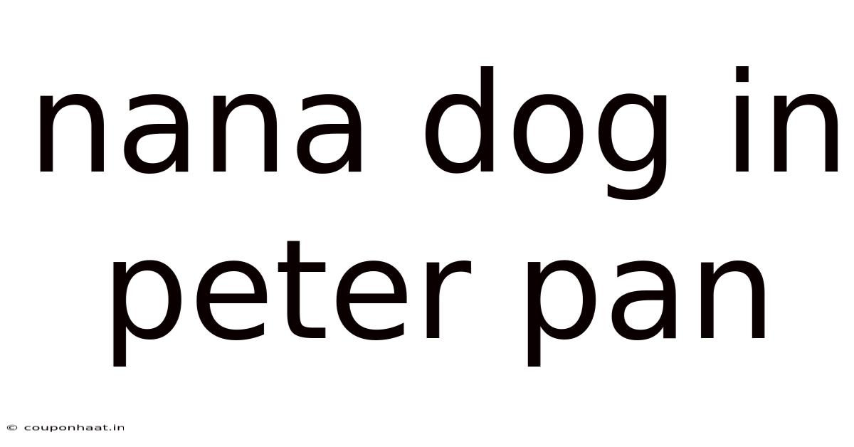 Nana Dog In Peter Pan