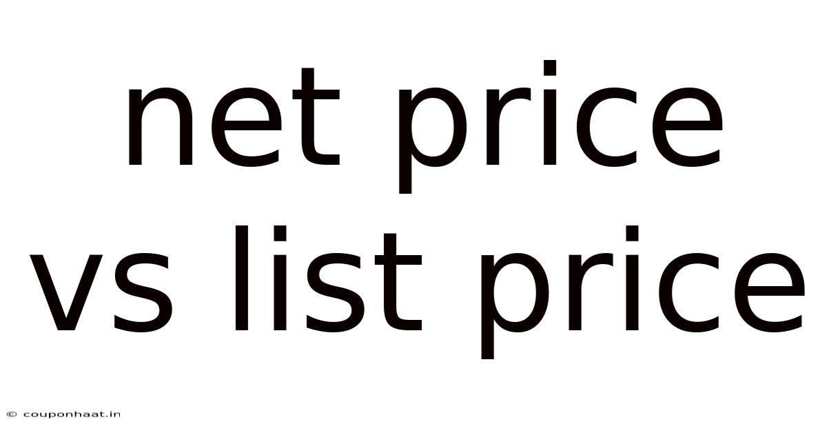 Net Price Vs List Price