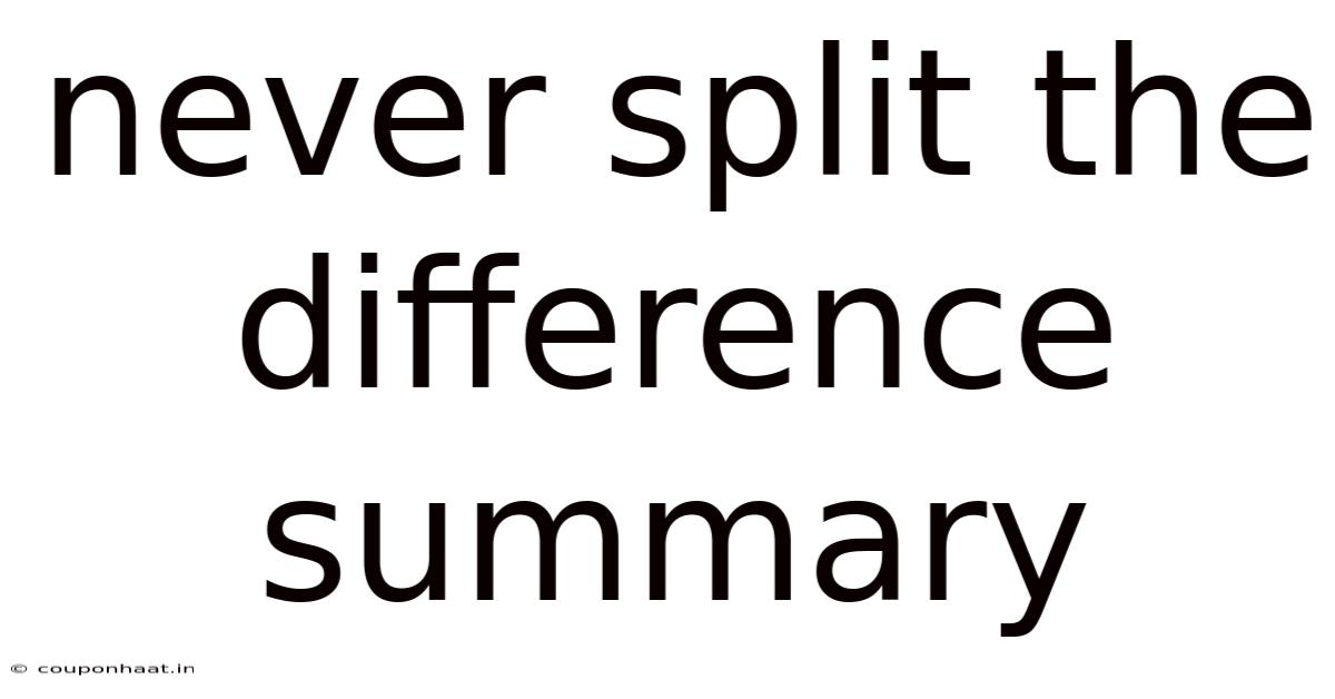 Never Split The Difference Summary