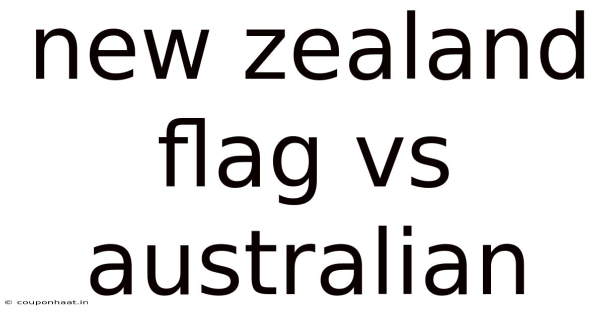 New Zealand Flag Vs Australian