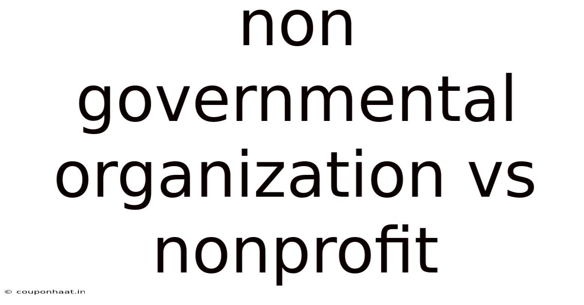 Non Governmental Organization Vs Nonprofit