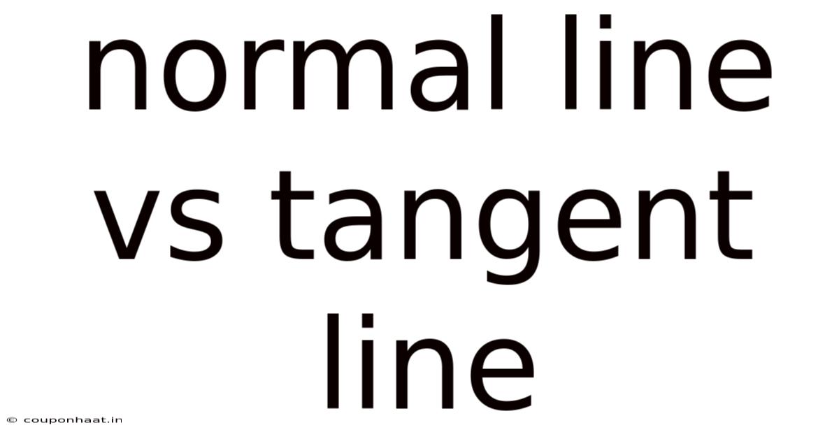 Normal Line Vs Tangent Line