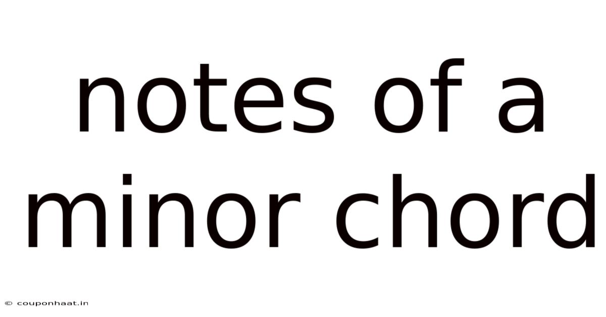 Notes Of A Minor Chord