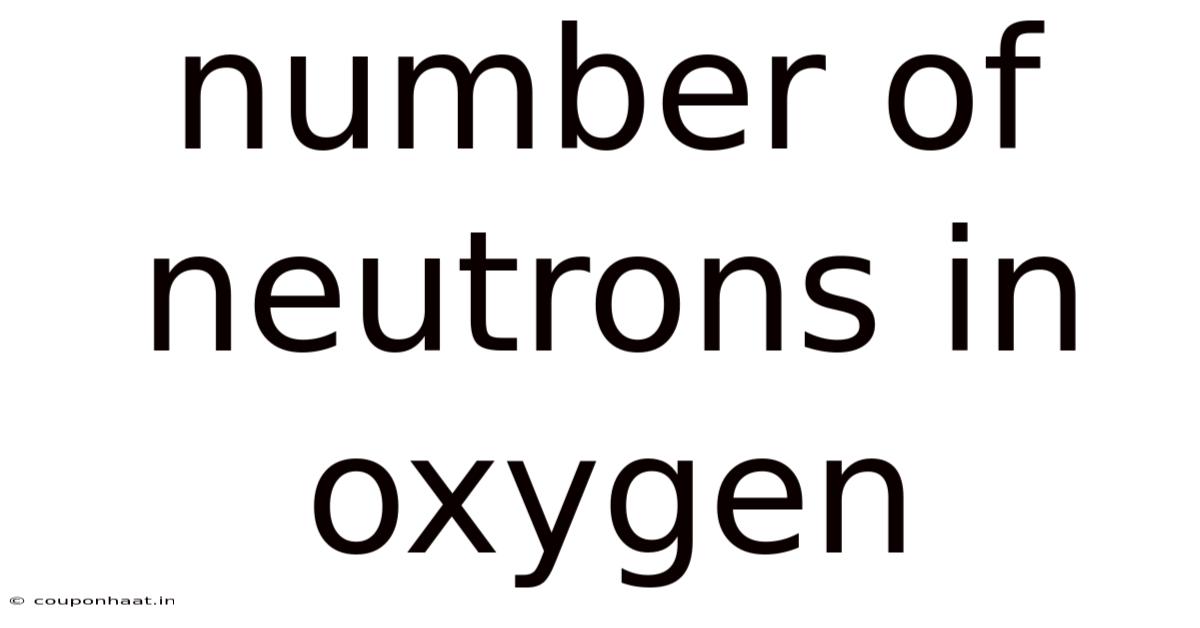 Number Of Neutrons In Oxygen