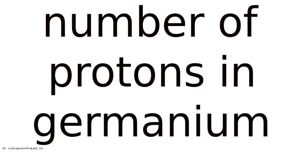 Number Of Protons In Germanium