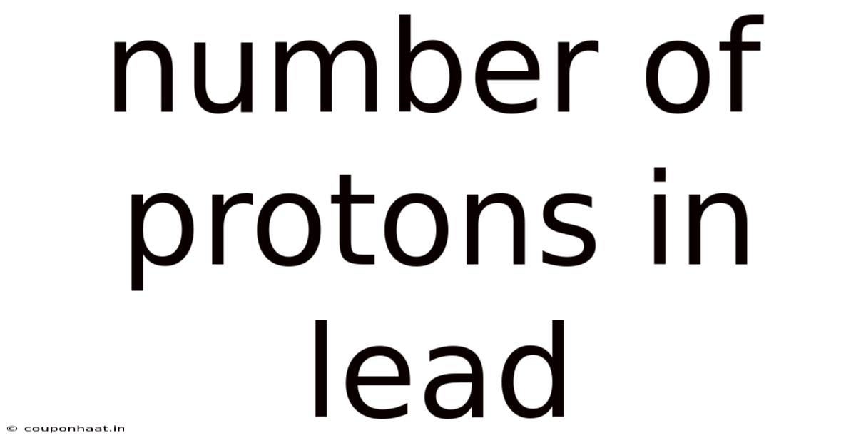 Number Of Protons In Lead